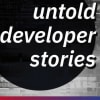 Untold Developer Stories