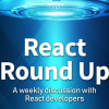 React Round Up