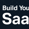 Build Your SaaS